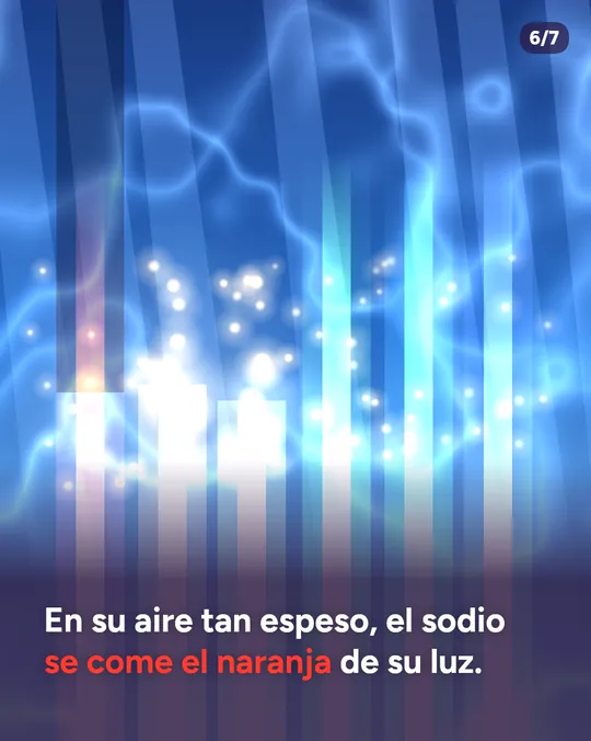 Diapositiva 6: en su aire tan espeso, el sodio se come el naranja de su luz